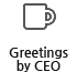 Greetings by CEO